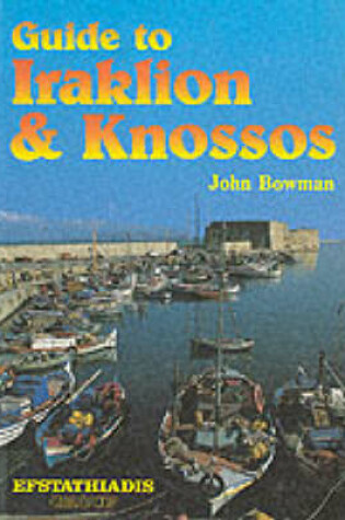 Cover of Guide to Iraklion and Knossos