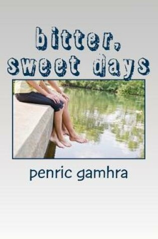 Cover of bitter, sweet days