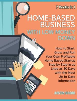 Book cover for Home-Based Business with Low Money Down [7 Books in 1]