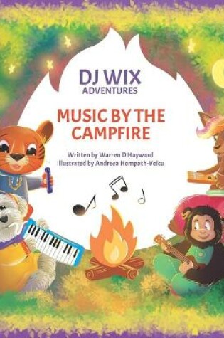 Cover of DJ Wix Adventures - Music By The Campfire