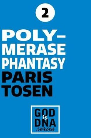 Cover of Polymerase Phantasy