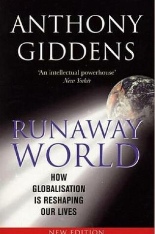 Cover of Runaway World: How Globalisation Is Reshaping Our Lives