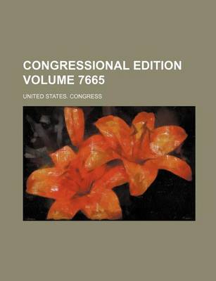 Book cover for Congressional Edition Volume 7665