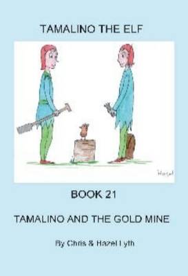 Book cover for Tamalino and the Gold Mine