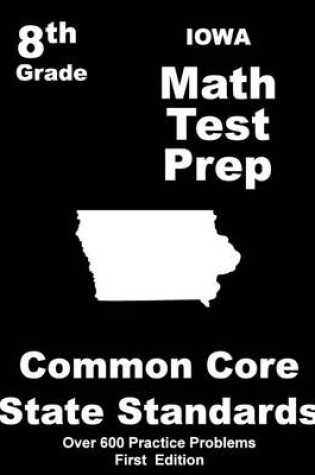 Cover of Iowa 8th Grade Math Test Prep