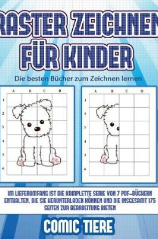 Cover of Die besten Bücher zum Zeichnen lernen (Raster zeichnen für Kinder - Comic Tiere)