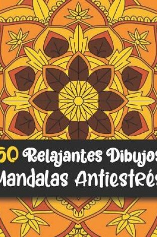 Cover of 50 Relajantes Dibujos Mandalas Antiestrés