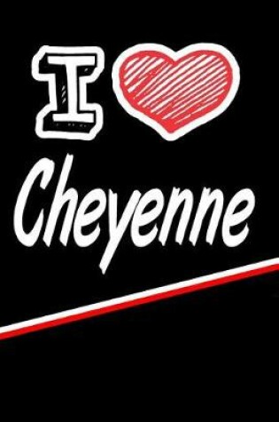 Cover of I Love Cheyenne