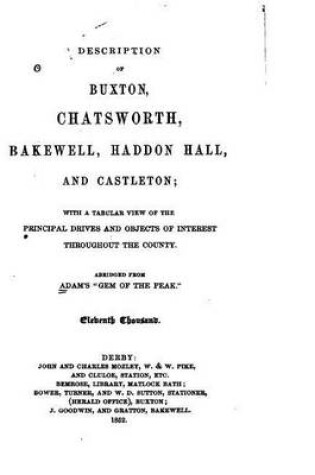 Cover of Description of Buxton, Chatsworth, Bakewell, Haddon Hall, and Castleton