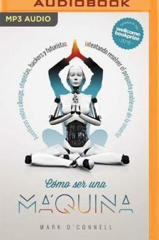 Cover of Como Ser Una M�quina (Narraci�n En Castellano)