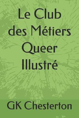 Book cover for Le Club des Métiers Queer Illustré