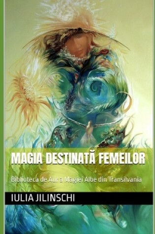 Cover of Magia Destinată Femeilor