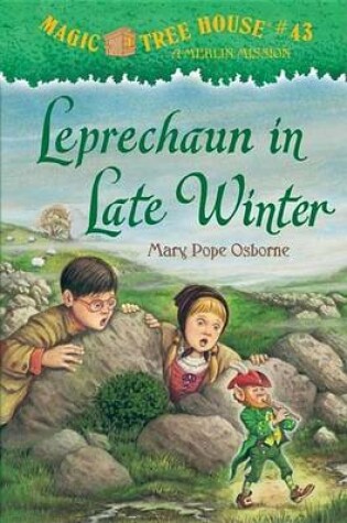 Cover of Magic Tree House #43: Leprechaun in Late Winter