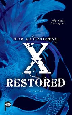 Book cover for The Exorsistah: X Restored