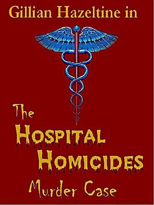 Book cover for Hospital Homicides Murder Case