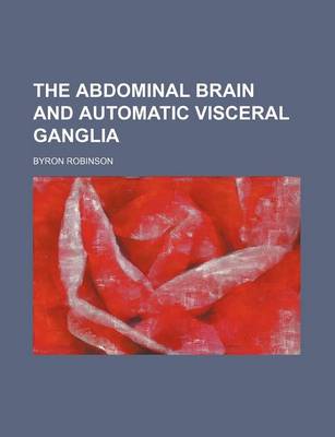 Book cover for The Abdominal Brain and Automatic Visceral Ganglia