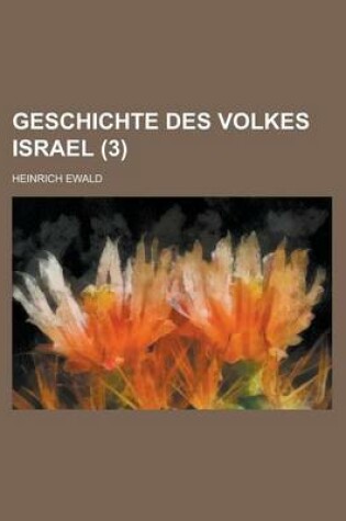 Cover of Geschichte Des Volkes Israel (3)