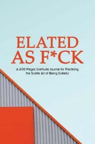 Cover of Elated as F*ck