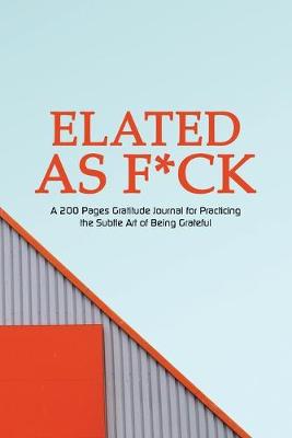 Book cover for Elated as F*ck