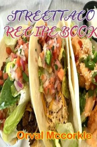 Cover of Street Taco Recipe Book