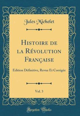 Book cover for Histoire de la Révolution Française, Vol. 3