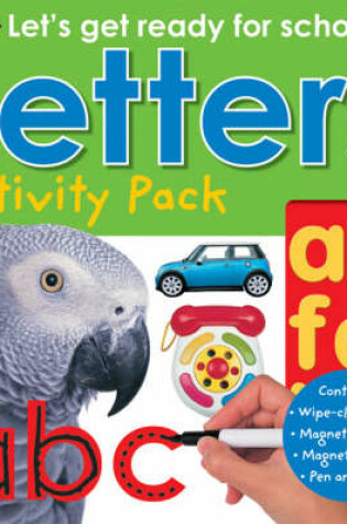 Cover of Lets Get Ready For School Activity Pack Letters
