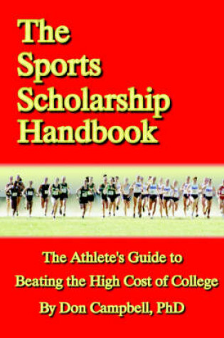 Cover of The Sports Scholarship Handbook