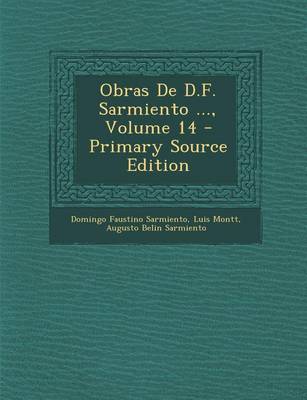 Book cover for Obras de D.F. Sarmiento ..., Volume 14