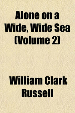 Cover of Alone on a Wide, Wide Sea (Volume 2)