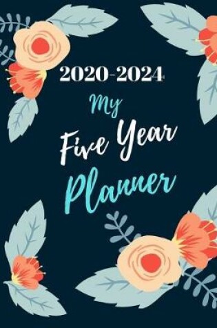 Cover of Five Year Planner 2020 - 2024