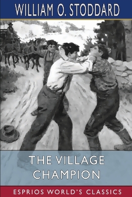 Book cover for The Village Champion (Esprios Classics)