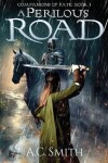 Book cover for A Perilous Road