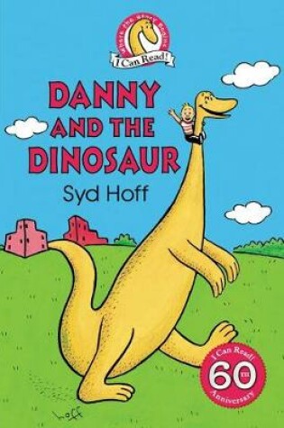 Cover of Danny And The Dinosaur [60th Anniversary Edition]