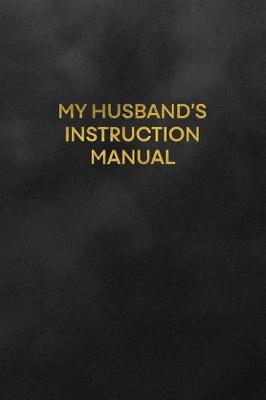 Book cover for My Husband's Instruction Manual