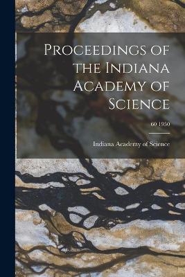 Cover of Proceedings of the Indiana Academy of Science; 60 1950