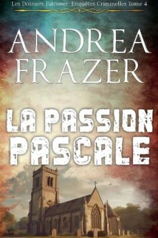 Cover of La Passion Pascale