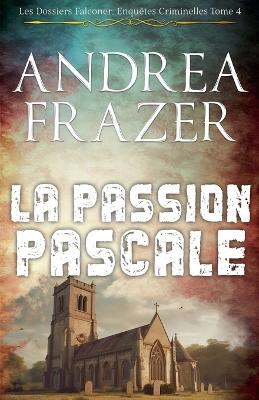 Book cover for La Passion Pascale