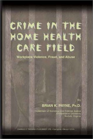 Book cover for Crime in the Home Health Care Field