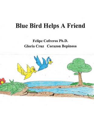 Book cover for Blue Bird Helps a Friend