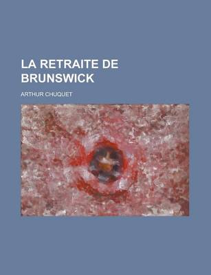 Book cover for La Retraite de Brunswick