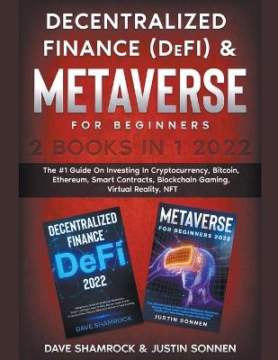 Book cover for Decentralized Finance (DeFi) & Metaverse For Beginners 2 Books in 1 2022