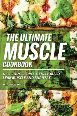 Cover of The Ultimate Muscle Cookbook