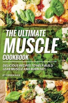 Book cover for The Ultimate Muscle Cookbook