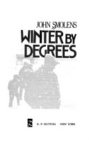 Book cover for Smolens John : Winter by Degrees (Hbk)