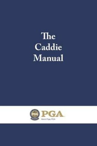 Cover of The Caddie Manual