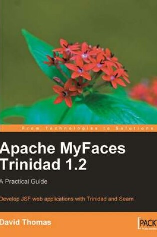 Cover of Apache MyFaces Trinidad 1.2: A Practical Guide