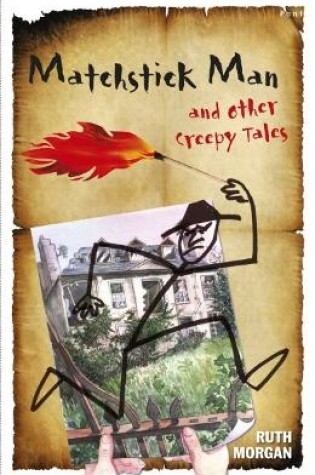 Cover of Matchstick Man and Other Creepy Tales