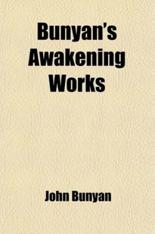 Cover of Bunyan's Awakening Works