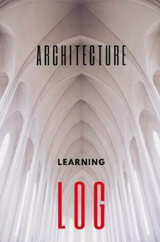 Cover of Architecture Learning Log