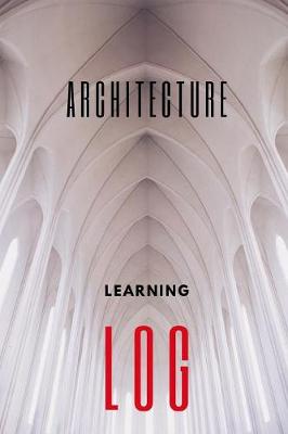 Book cover for Architecture Learning Log